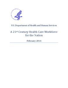 A 21st Century Health Care Workforce for the Nation