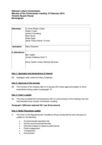 National Lottery Commission Minutes of the Commission meeting 12 February 2013 Victoria Square House Birmingham  Attendees: