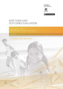 Keep them safe Outcomes Evaluation F i na l R e p o rt – A n n e x J N SW d e pa r t m e n t o f p r e m i e r a n d c a b i n e t Ju n e 2 014