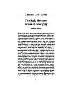 A RT I C L E S A N D E S SAY S  The Early Mormon Chain of Belonging Samuel Brown On March 10, 1844, Mormon founder Joseph Smith preached a