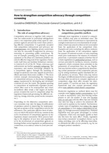 Opinions and comments  How to strengthen competition advocacy through competition screening Geraldine EMBERGER, Directorate-General Competition, unit A-5 I.	 Introduction: