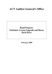 ACT Auditor-General’s Office  Road Projects: Fairbairn Avenue Upgrade and Horse Park Drive