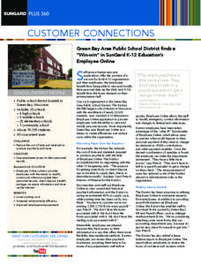 PLUS 360  CUSTOMER CONNECTIONS Green Bay Area Public School District finds a “Win-win” in SunGard K-12 Education’s Employee Online