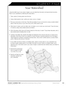 S t u de n t P age  Your Watershed Using the relief map of your state or region, you can determine the extent and approximate boundary lines of your watershed by following the steps below. 1.		Tape a piece of tracing pap