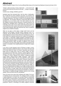 Abstract  Rodney Hayward, Head of the Furniture/Wood Workshop at the Australian Na�onal University School of Art “Design is about pursuing a strong, simple idea……..in the end it’s the structure that represents 