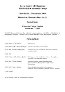 Royal Society of Chemistry Theoretical Chemistry Group Newsletter - November 2003 Theoretical Chemistry Days No. 11 Excited States University College, London