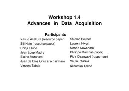Workshop 1.4 Advances　in　Data　Acquisition