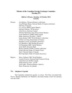 Minutes of the Canadian Foreign Exchange Committee Meeting #79 Held at 1:30 p.m., Tuesday, 16 October 2012 Toronto Present: