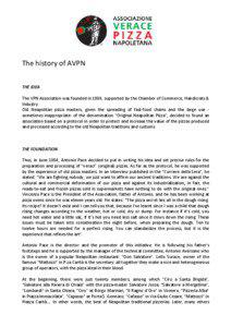 The history of AVPN THE IDEA The VPN Association was founded in 1984, supported by the Chamber of Commerce, Handicrats &