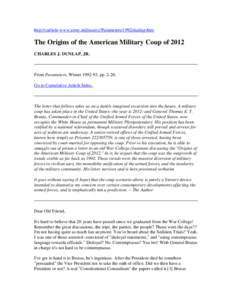 http://carlisle-www.army.mil/usawc/Parameters/1992/dunlap.htm  The Origins of the American Military Coup of 2012 CHARLES J. DUNLAP, JR.  From Parameters, Winter[removed], pp. 2-20.