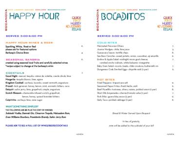 SERVED 3:00-6:00 PM  SERVED 3:00-6:00 PM HAPPY HOUR WINES & BEER  COLD BITES