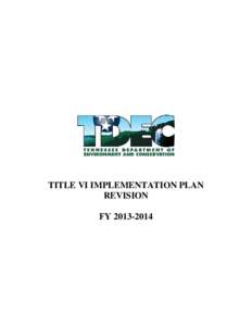 TITLE VI IMPLEMENTATION PLAN REVISION FY[removed] TABLE OF CONTENTS 1. OVERVIEW