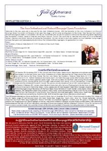 NEWSLETTER EDITION 3  1st February 2011 The Joan Sutherland and Richard Bonynge Opera Foundation Welcome to the new year and a new era for the Joan Sutherland Society. With the formation of the Joan Sutherland and Richar