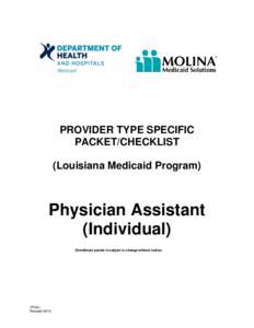 PROVIDER TYPE SPECIFIC PACKET/CHECKLIST (Louisiana Medicaid Program) Physician Assistant (Individual)