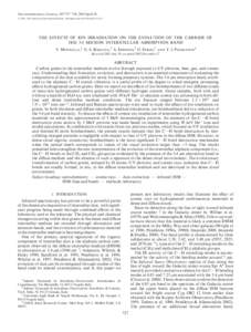 The Astrophysical Journal, 587:727–738, 2003 April 20 # 2003. The American Astronomical Society. All rights reserved. Printed in U.S.A. THE EFFECTS OF ION IRRADIATION ON THE EVOLUTION OF THE CARRIER OF THE 3.4 MICRON I