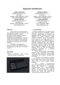 Segment Synthesizer Andre SKLENAR Kakapo Electronics s.r.o. Na Slupi 5 Prague, Czech Republic, 128 00 