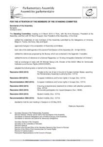 FOR THE ATTENTION OF THE MEMBERS OF THE STANDING COMMITTEE Secretariat of the Assembly Synopsis 10 March 2015 The Standing Committee, meeting on 6 March 2015 in Paris, with Ms Anne Brasseur, President of the Assembly, an