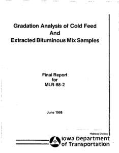 Gradation Analysis of Cold Feed And Extracted Bituminous Mix Samples Final Report