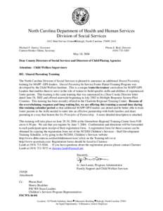North Carolina Department of Health and Human Services Division of Social Services 2412 Mail Service Center•Raleigh, North Carolina[removed]Michael F. Easley, Governor Carmen Hooker Odom, Secretary
