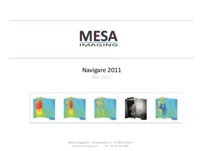 Digital photography / Imaging / Pixel / Vision / PMDTechnologies / Fotonic / MESA Imaging / Time-of-flight camera / Computer graphics