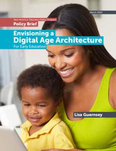 Academics / Susan B. Neuman / Media literacy / E-learning / Learning platform / Preschool education / Early childhood education / Information and communication technologies in education / National Association for the Education of Young Children / Education / Educational stages / Educational technology