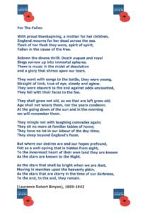 For The Fallen With proud thanksgiving, a mother for her children, England mourns for her dead across the sea. Flesh of her flesh they were, spirit of spirit, Fallen in the cause of the free. Solemn the drums thrill: Dea