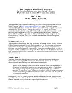 New Hampshire School Boards Association Dr. Theodore E. Comstock, Esq., Executive Director Dean Michener, Director of Governmental Affairs FOCUS ON: EDUCATIONAL ADEQUACY January 2007