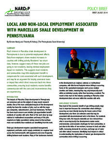 POLICY BRIEF BRIEF 26/JULY 2014 LOCAL AND NON-LOCAL EMPLOYMENT ASSOCIATED WITH MARCELLUS SHALE DEVELOPMENT IN PENNSYLVANIA
