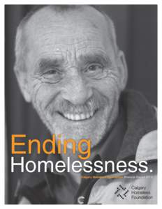 Ending  Homelessness. Calgary Homeless Foundation Financial Report 2010  Table of Contents