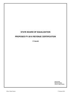 STATE BOARD OF EQUALIZATION PROPOSED FY-2010 REVENUE CERTIFICATION 17-Feb-09 Shelly Paulk Revenue Analyst