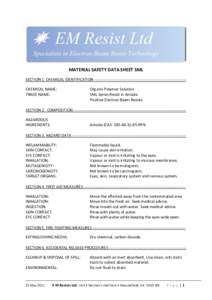 MATERIAL SAFETY DATA SHEET SML SECTION 1. CHEMICAL IDENTIFICATION ---------------------------------------------------------------------CHEMICAL NAME: TRADE NAME: Organic Polymer Solution SML Series Resist in Anisole