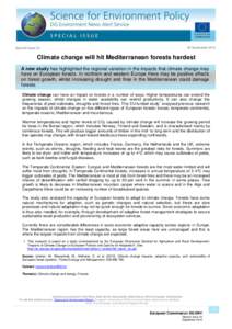 28 September 2010 XX Februa  Special Issue 23 Climate change will hit Mediterranean forests hardest A new study has highlighted the regional variation in the impacts that climate change may