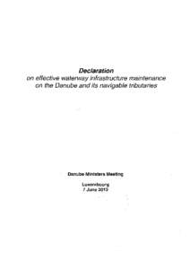 Declaration on effective waterway infrastructure maintenance on the Danube and its navigable tributaries Danube Ministers Meeting Luxembourg