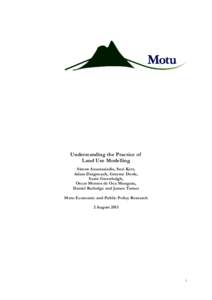 Understanding the Practice of Land Use Modelling Simon Anastasiadis, Suzi Kerr, Adam Daigneault, Graeme Doole, Suzie Greenhalgh, Oscar Montes de Oca Munguia,