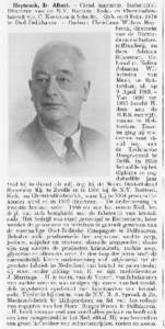 Heybroek, Ir. Albert. - Civiel ingenieur. Industrieel. Directeur van de N.V. Rotterd. Soda- en Chemicaliënfabriek v.h. C. Kortman & Schulte. - Geb. op 9 Febr[removed]te Oud-Delfshaven. — Ouders: Christiaan Willem Heybroek, directeur