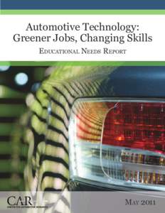 Automotive Technology: Greener Jobs, Changing Skills Educational Needs Report May 2011