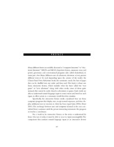 P R E FA C E  Many different forms are usefully discussed as “computer literature” or “electronic literature”: MUDs and MOOs, hypertext fiction, automatic story and poetry generators, and conversational programs 