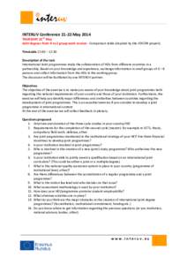 INTERUV Conference[removed]May[removed]THURSDAY 22nd May Joint degrees from A to Z group work session - Comparison table (inspired by the JOICON project). Timetable 11:00 – 12:30 Description of the task