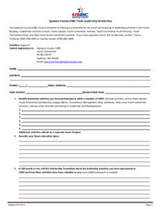 Spokane County USBC Youth Leadership Scholarship The Spokane County USBC Youth Committee is offering a scholarship for the youth participating in leadership activities in the Youth Bowling. Leadership activities include: