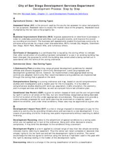 City of San Diego Development Services Department Development Process: Step by Step See also Municipal Code - Chapter 11: Land Development Procedures Definitions A