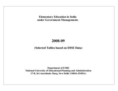 Elementary Education in India under Government Managements[removed]Selected Tables based on DISE Data)
