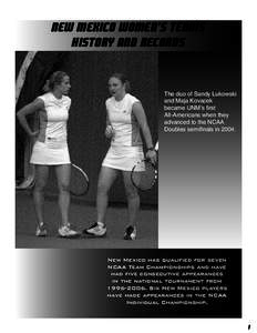 New Mexico Women’s tennis History and Records The duo of Sandy Lukowski and Maja Kovacek became UNM’s first