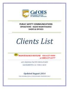 PUBLIC SAFETY COMMUNICATIONS OPERATIONS - RADIO MAINTENANCE SHOPS & OFFICES Clients List MAINTENANCE HOTLINE[removed]