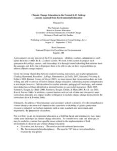 Climate Change Education in the Formal K-12 Setting: Lessons Learned from Environmental Education Prepared for The National Academies Board on Science Education Committee on Human Dimensions of Global Change