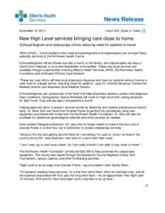 News Release November 12, 2014 Follow AHS_Media on Twitter  New High Level services bringing care close to home
