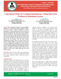 A Specialized UPQC for Combined Simultaneous Voltage Sag/ Swell Problems in Distribution System S.Ramya M.Tech Student (PED) Sri Venkateswara Engineering College, Suryapet, Nalgonda(Dt),