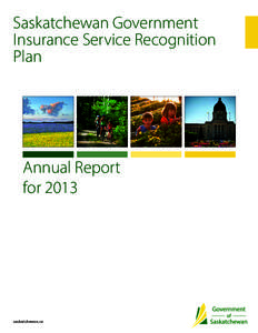 Saskatchewan Government Insurance Service Recognition Plan Annual Report for 2013