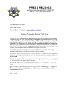 PRESS RELEASE MARIN COUNTY SHERIFF’S OFFICE ROBERT T. DOYLE, SHERIFF-CORONER FOR IMMEDIATE RELEASE DATE: June 25, 2014