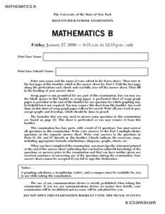 MATHEMATICS B The University of the State of New York REGENTS HIGH SCHOOL EXAMINATION MATHEMATICS B Friday, January 27, 2006 — 9:15 a.m. to 12:15 p.m., only