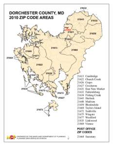 [removed]DORCHESTER COUNTY, MD 2010 ZIP CODE AREAS[removed]